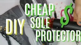 Cheap Sole Protector Diy