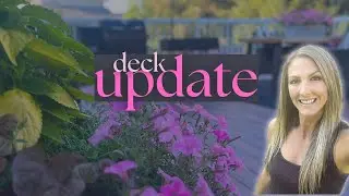 DECK UPDATE | Cutting Back Flowers + Mini Tour 🌸 ☀️