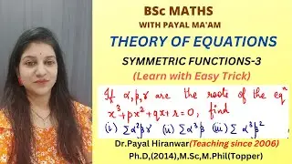 Symmetric functions I Theory of Equations I Part-3 I B.Sc Maths I RTMNU B.Sc Maths