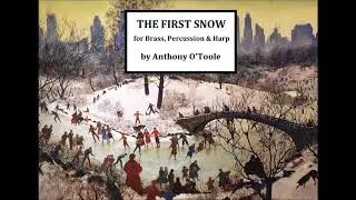 THE FIRST SNOW for Brass, Percussion & Harp