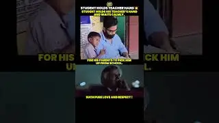 Beautiful Moment Between Teacher and Student💥#teacher #students#bond #parents#school#love #hand#wait