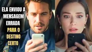 A MENSAGEM Era SECRETA, Mas Por ENGANO FOI DIRETO PARA as MÃOS DO HOMEM QUE MUDARIA SUA VIDA. 