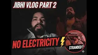 No Electricity for 24 Hours in Jibhi 😳 | Part 2