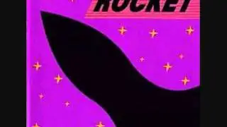Rocket - Come together