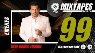 MIB 099 || Desi Dance Fusion || Mixtape by DJ Emenes
