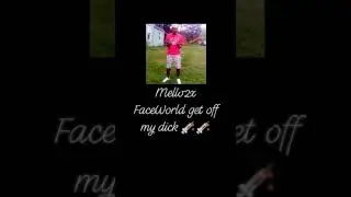 Mello2x get off my dick