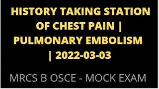HISTORY TAKING STATION OF CHEST PAIN | PULMONARY EMBOLISM