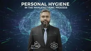Personal Hygiene in the Workplace in the Manufacturing Process.