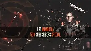 Ess Immortal | Gears Of War 4 | 500 Subscribers Special | 2017 INSANE CLIPS MONTAGE (1080p)
