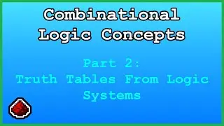 Truth Tables From Logic Systems - Combinational Logic Concepts p2