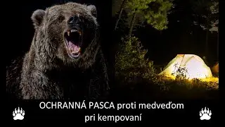 Ochranná pasca proti medveďom pri nočnom prespávaní v lese.