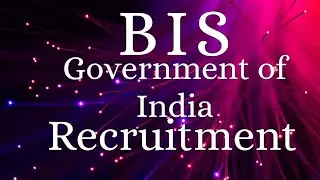 BIS RECRUITMENT GOVERNMENT OF INDIA Vacancies for Technical Engineering 2020
