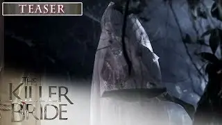 The Killer Bride September 9, 2019 Teaser