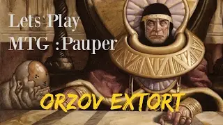 Lets play MTG Pauper : Orzhov Extort 2 - feeling burned