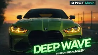 DEEP WAVE 🚗💨 | Driving Bass Instrumental Music | Gaming &bull; Vlog &bull; Night Ride | NCT Music