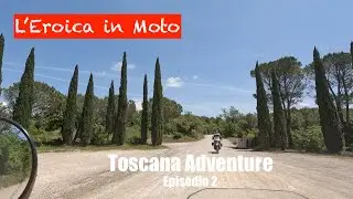 L'Eroica in Moto - Toscana Adventure - Giorno 2