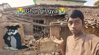 😭 ghar gir gya 😭 l mera purana ghar gir gya full vloge l #vlog #ghar #girgya #vloger #😭😭