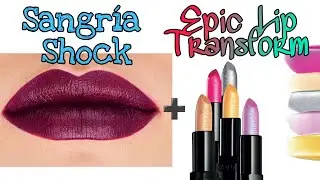 Epic Lip Transform + Sangr&iacute;a Shock│Transformando labiales
