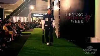 Equator College Penang | Fashion Week 2017 Showcase