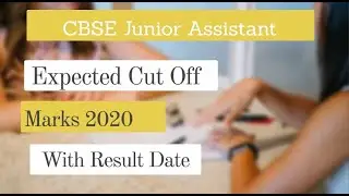 CBSE Junior Assistant Expected Cut Off Marks 2020 With Result Date