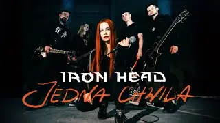 Iron Head - Jedna Chwila (OFFICIAL VIDEO)