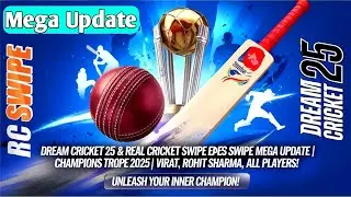 Real Cricket Swipe Finally Mega Update 🥰 Dream Cricket 25 New Update Launched Champions Trophy 25