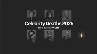 Celebrity Deaths 2025 ⚰️ Remembering the Stars We've Lost This Year | Tribute Video