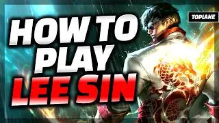 The ONLY Lee Sin Guide You Need - Lee Sin Guide League of Legends (Lee Sin Top Guide)