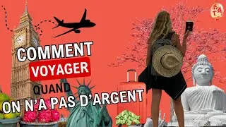 Comment voyager quand on n'a pas d'argent ? ✈️💰