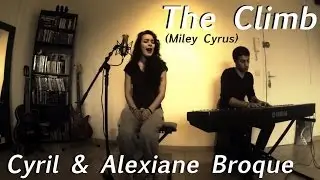 The Climb (Miley Cyrus) - Cover Alexiane Broque & Cyril Broque