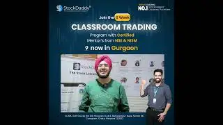 Offline Trading Classes in Gurgaon || Enroll Now and start learning || StockDaddy
