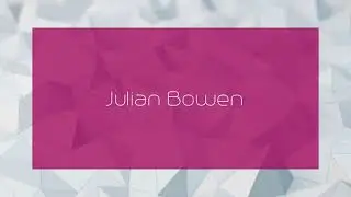 Julian Bowen - appearance