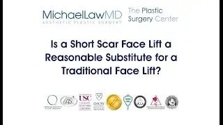 Is a Short Scar Face Lift a Reasonable Substitute for a Traditional Face Lift