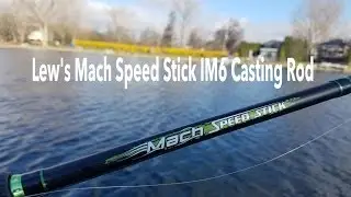 Lew's Mach Speed Stick Review