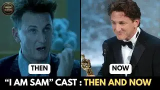 I Am Sam Cast Then and Now 2025 | Sean Penn, Dakota Fanning & More