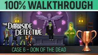 Darkside Detective - Case 6 - 100% Walkthrough 🏆 All Trophies, Puzzles & Collectibles