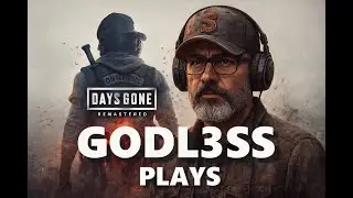 First Day in New Job...First Time Playing Days Gone (Pt. 14)