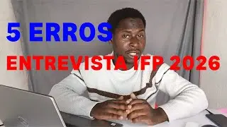 5 ERROS PARA EVITAR NA ENTREVISTA IFP 2026