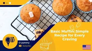 Basic Muffin: Simple Recipe for Every Craving