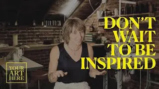 Don't Wait To Make Art - Alicia Renner