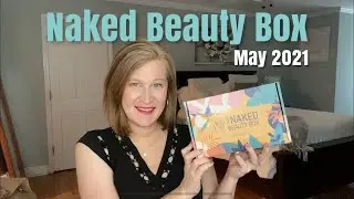 Naked Beauty Box | Май 2021 | Веганский набор средств по уходу за кожей без жестокости