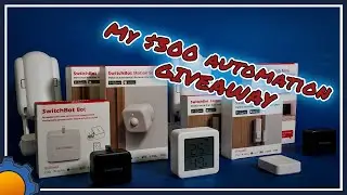 $300 SwitchBot Smart Home GIVEAWAY!