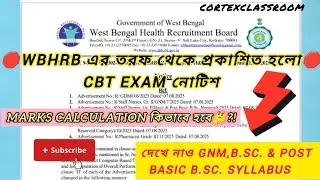 WBHRB CBT EXAM OFFICIAL NOTICE|EXAM SYLLABUS OF GNM,B.SC.,POSTBASIC B.SC. NURSING|MARKS CALCULATION|