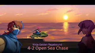 4-2 Open Sea Chase - NG:Ragebound