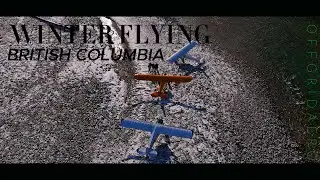 Backcountry Flying in British Columbia's Frozen Wonderland
