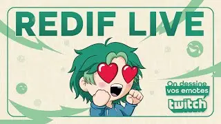 On dessine vos emotes Twitch en stream ! Episode 01