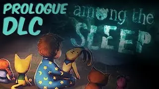 Among the Sleep (DLC Prologue) [Full & Credits]