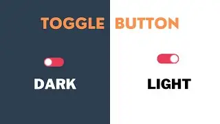 HTML CSS & Javascript Toggle Button | Dark and Light Mode