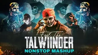 Feel The Talwiinder Nonstop Mashup 2026 | Ft.Talha Anjum | Afusic | Soften Vibes