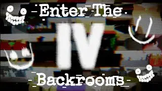 Enter The Backrooms | Release Version IV Trailer